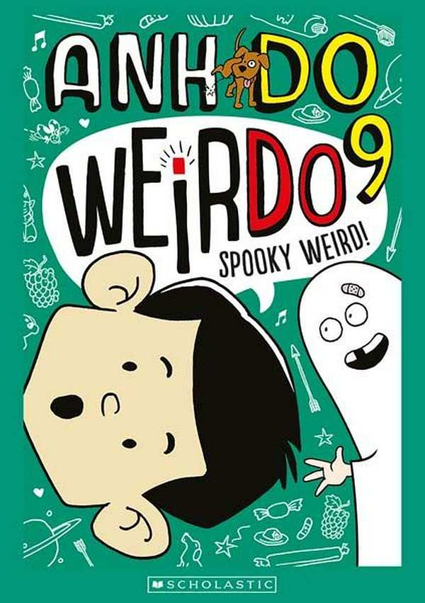 Cover Art for 9781760276775, WeirDo 9: Spooky Weird! by Anh Do