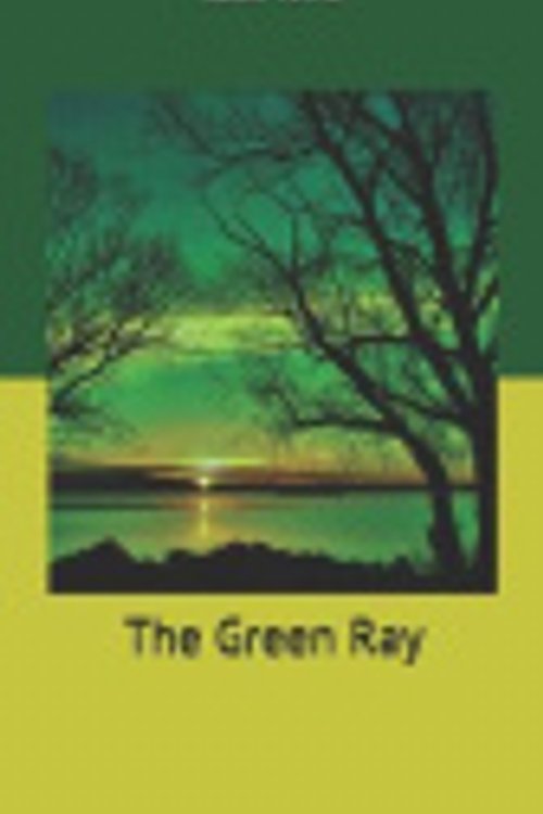 Cover Art for 9781712164778, The Green Ray by Jules Verne