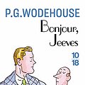 Cover Art for 9782264035875, Bonjour, Jeeves by Pelham Grenvill Wodehouse, Raoul Duval Josette