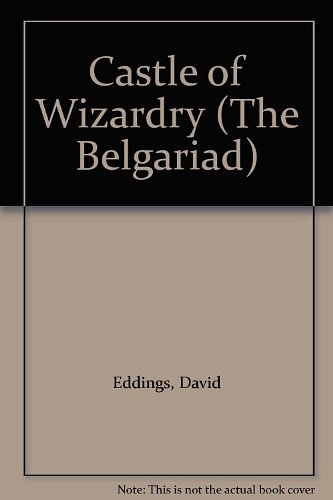 Cover Art for 9780593026359, Castle of Wizardry (Belgariad) by David Eddings