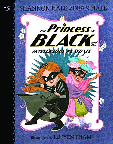 Cover Art for 9780606409100, The Princess in Black and the Mysterious Playdate by Shannon Hale