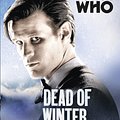 Cover Art for 9781446416525, Doctor Who: Dead of Winter by James Goss