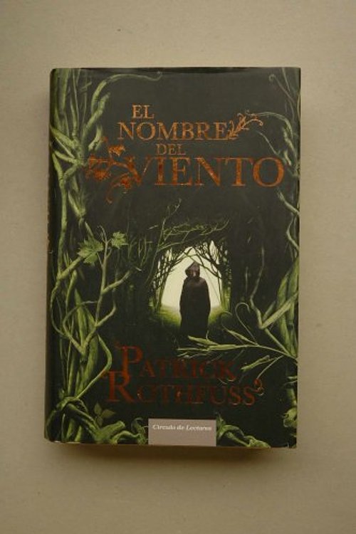 Cover Art for 9788467245806, El temor de un hombre sabio by Patrick Rothfuss