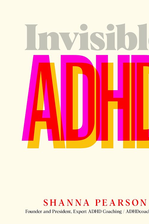 Cover Art for 9781761776878, Invisible ADHD by Shanna Pearson