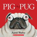 Cover Art for 9781443157377, Pig the Pug by Aaron Blabey