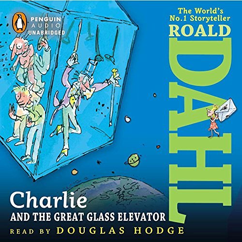 Cover Art for 9781611761825, Charlie and the Great Glass Elevator by Roald Dahl