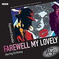 Cover Art for 9781408426265, Philip Marlowe: Farewell My Lovely by AudioGo