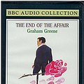 Cover Art for 9781559350556, Graham Greene: The End of the Affair (BBC Audio Series) by Graham Greene