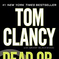 Cover Art for 9780425244852, Dead or Alive by Tom Clancy, Grant Blackwood