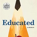 Cover Art for 9780525589983, Educated: A Memoir (Random House Large Print) by Tara Westover