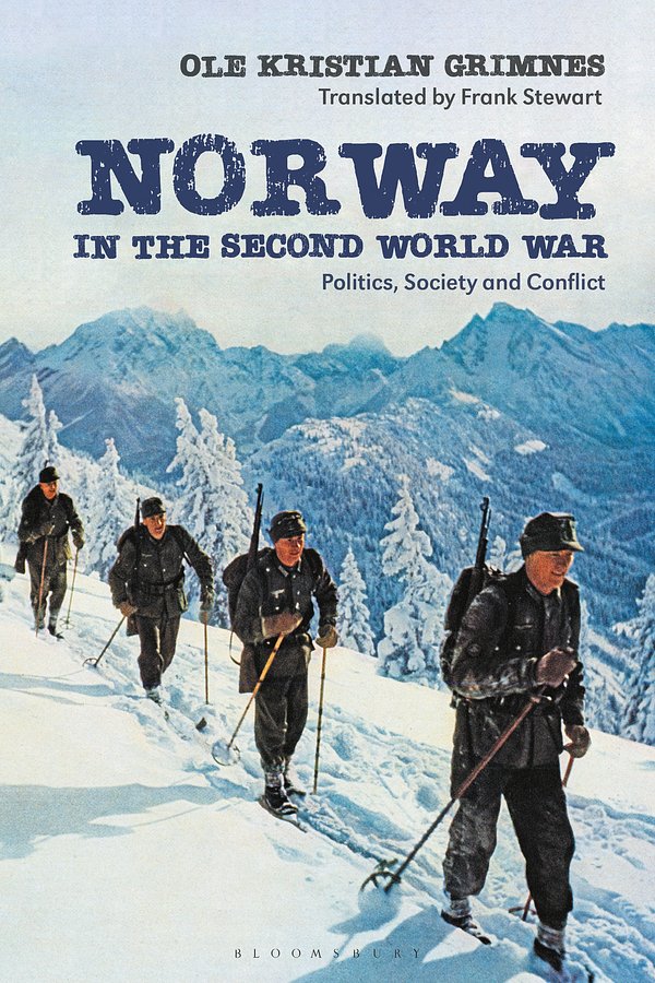 Cover Art for 9781350214606, Norway in the Second World War by Ole Kristian Grimnes