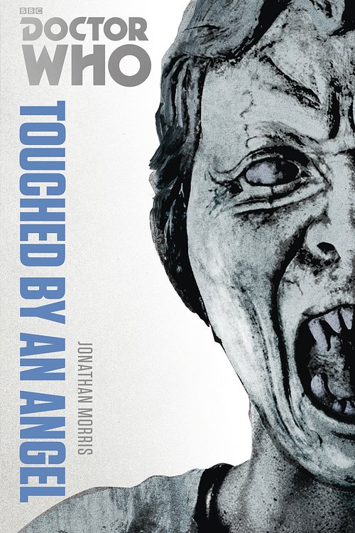 Cover Art for 9781446416914, Doctor Who: Touched by an Angel: The Monster Collection Edition by Jonathan Morris