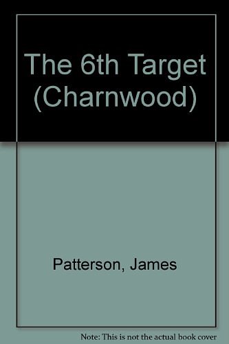 Cover Art for 9781847821997, The 6th Target by James Patterson, Maxine Paetro