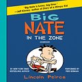 Cover Art for 9781482992359, Big Nate: In the Zone by Lincoln Peirce