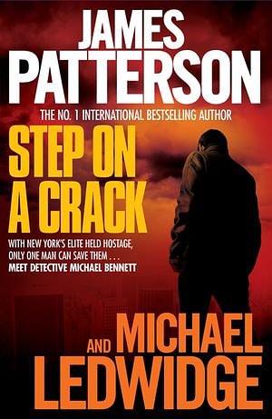 Cover Art for 9780755387267, Step on a Crack by James Patterson, Michael Ledwidge