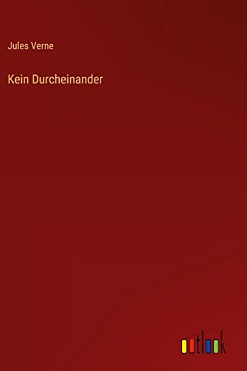 Cover Art for 9783368416799, Kein Durcheinander by Jules Verne