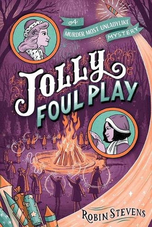 Cover Art for 9781481489102, Jolly Foul Play (Wells & Wong Mystery) by Robin Stevens