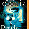 Cover Art for 9781491510940, Deeply Odd (Odd Thomas Novels) by Dean R. Koontz