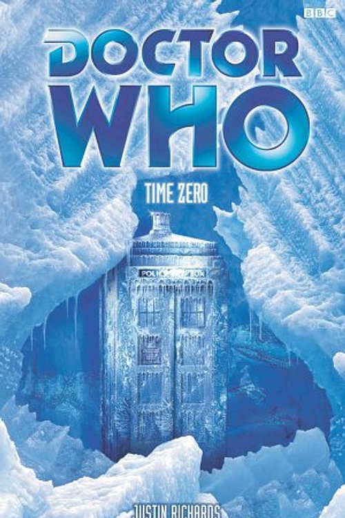 Cover Art for 9780563538660, Doctor Who: Time Zero by Justin Richards