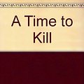 Cover Art for 9781856864886, A Time to Kill by John Grisham