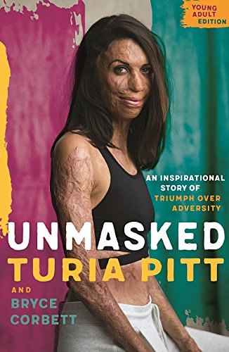 Cover Art for B078514RDW, Unmasked Young Adult Edition by Turia Pitt