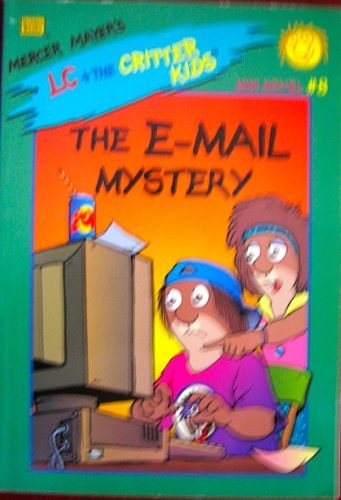 Cover Art for 9780307161819, The E-Mail Mystery by Erica Farber, Mercer Mayer, John R. Sansevere