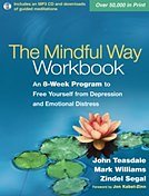 Cover Art for 9781462522101, The Mindful Way Workbook by John D Teasdale, J Mark G Williams, Zindel V Segal