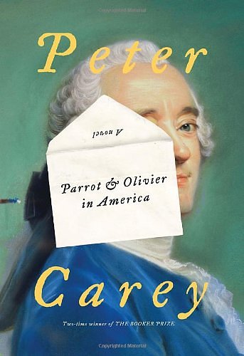 Cover Art for 9781926428147, Parrot and Olivier in America by Peter Carey