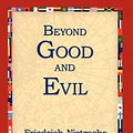 Cover Art for 9781421806228, Beyond Good and Evil by Friedrich Wilhelm Nietzsche