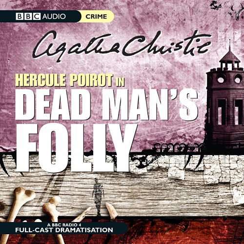 Cover Art for B0042L0KRG, Dead Man's Folly (Dramatised) by Agatha Christie