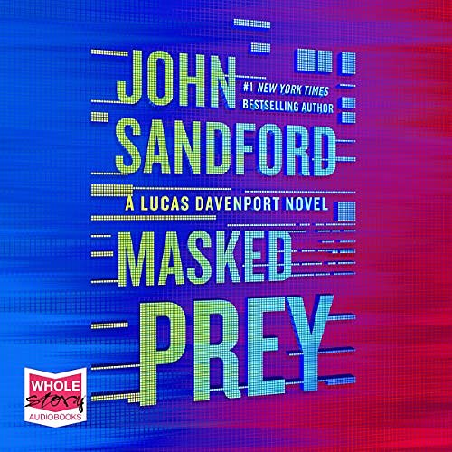 Cover Art for B084GWZM69, Masked Prey by John Sandford