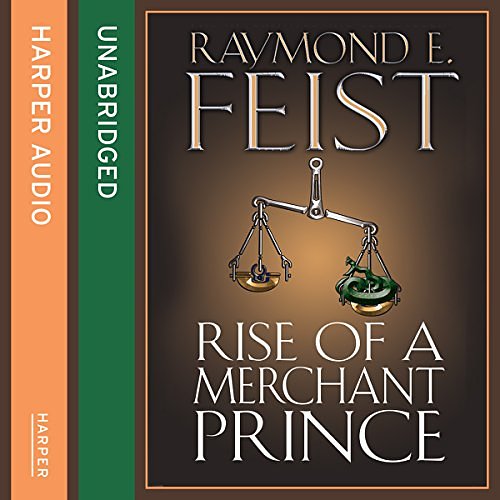 Cover Art for B00NB3M0DI, Rise of a Merchant Prince by Raymond E. Feist