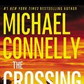 Cover Art for 9780316225885, The Crossing (Harry Bosch) by Michael Connelly