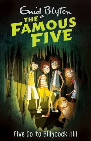 Cover Art for 9781444923094, Famous Five: Five Go To Billycock Hill: Book 16 by Enid Blyton