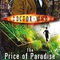 Cover Art for 9781849905510, Doctor Who: The Price of Paradise by Colin Brake