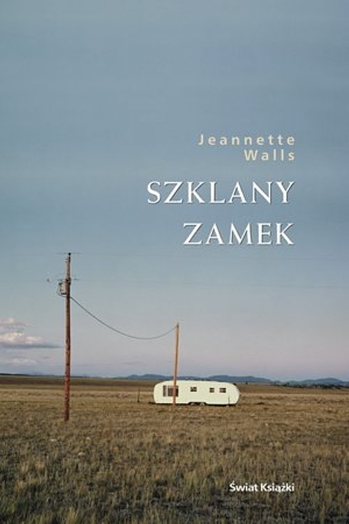 Cover Art for 9788324701315, Szklany zamek by Jeannette Walls, Anna Zielińska