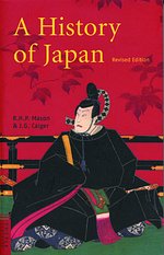 Cover Art for 9784805307922, A History of Japan - History of Japan (Tuttle Classics) by R. H. P Mason