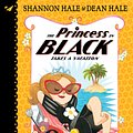 Cover Art for 9780763694517, The Princess in Black Takes a Vacation by Shannon Hale, Dean Hale