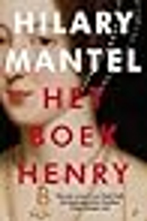 Cover Art for 9789056724535, Het boek Henry by Hilary Mantel