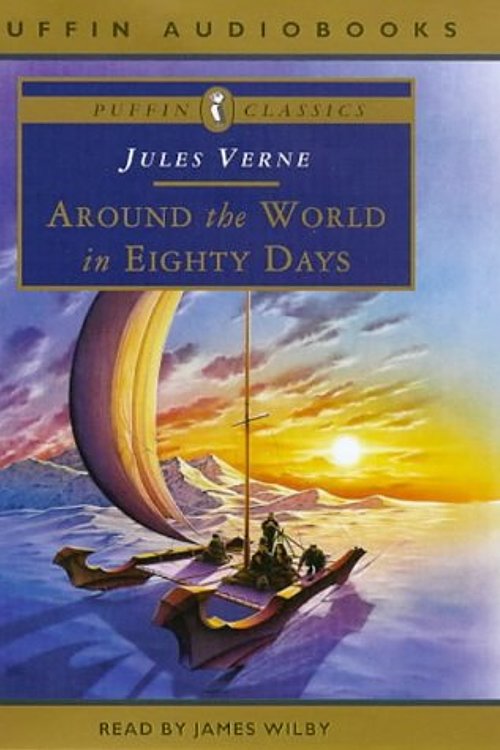 Cover Art for 9780140867343, Around the World in Eighty Days (Puffin Classics) by James Wilby, Jules Verne