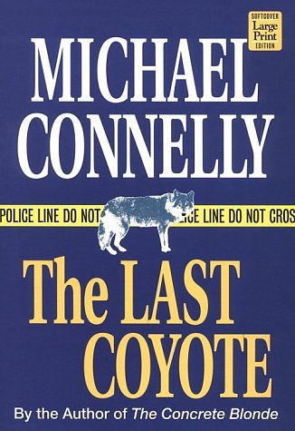 Cover Art for 9781568952727, The Last Coyote by Michael Connelly