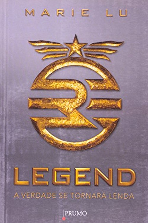 Cover Art for 9788579272097, Legend: A Verdade Se Tornará Lenda by Marie Lu