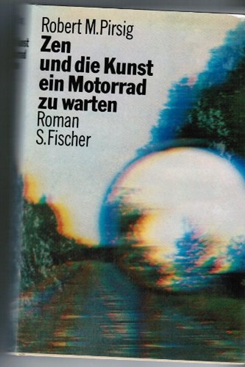 Cover Art for 9783100619013, Zen und die Kunst ein Motorrad zu warten. Ein Versuch über Werte by Robert M. Pirsig