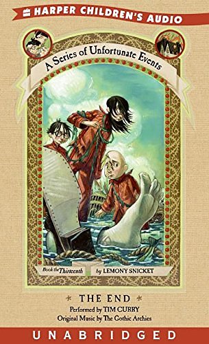 Cover Art for 9780060579500, A Series of Unfortunate Events #13: The End by Lemony Snicket