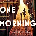 Cover Art for B00SRXR5UA, Early One Morning by Virginia Baily