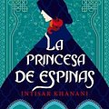 Cover Art for 9788418509032, La princesa de espinas by Intisar Khanani