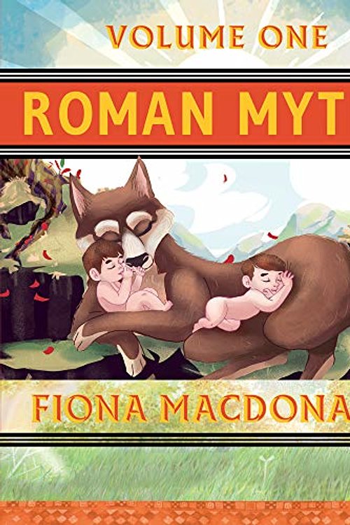 Cover Art for 9781912904785, Roman Myths (Volume One) by Fiona Macdonald