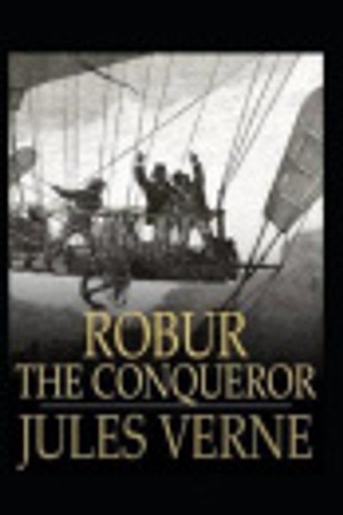 Cover Art for 9798599059714, Robur the Conqueror by Jules Verne
