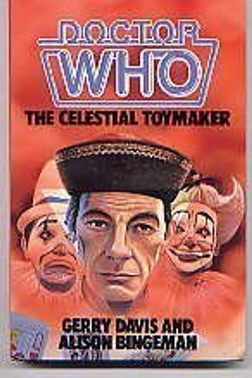 Cover Art for 9780491032322, Doctor Who-The Celestial Toymaker by Gerry Davis, Alison Bingeman