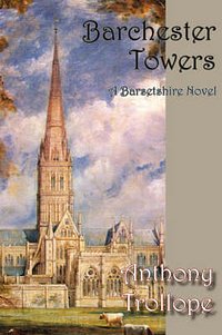 Cover Art for 9781934169803, Barchester Towers by Anthony Ed Trollope